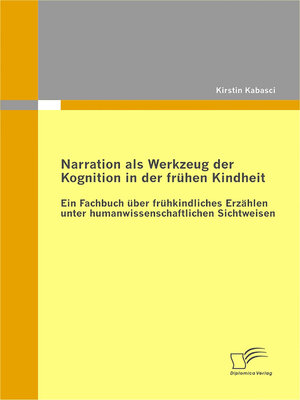 cover image of Narration als Werkzeug der Kognition in der frühen Kindheit